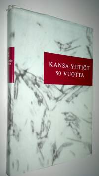 Kansa-yhtiöt 50 vuotta vakuutustoimintaa