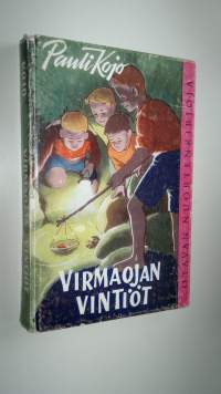 Virmaojan vintiöt : nuorisoromaani