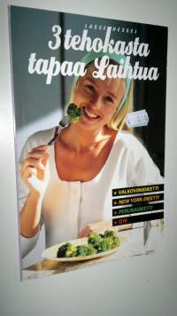3 tehokasta tapaa laihtua