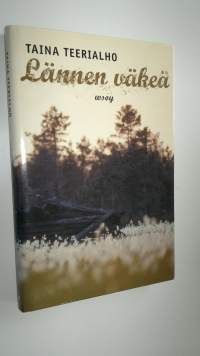 Lännen väkeä : novelleja : Taina Teerialho (ERINOMAINEN)