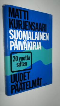 Suomalainen päiväkirja : 20 vuotta sitten : uudet päätelmät