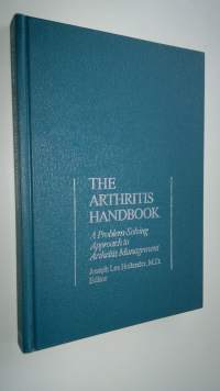 The Arthritis Handbook - A problem-solving approach to arthritis management