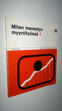 Miten menestyn myyntityössä 1