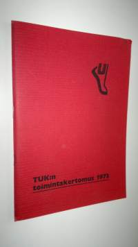 TUK:n toimintakertomus 1973