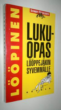 Lööpinen : lukuopas lööppejäkin syvemmälle