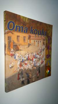 Oma koulu : tutki ja opi (UUSI)