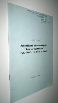 Äskettäisistä oikeudenkäymiskaaren muutoksista (OK 10-12, 14-17 ja 25 luvut)