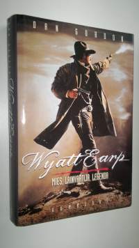 Wyatt Earp : mies, lainvartija, legenda