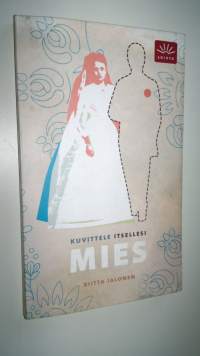 Kuvittele itsellesi mies