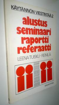 Alustus, seminaari, raportti, referaatti