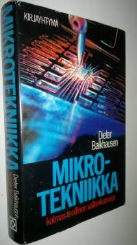 Mikrotekniikka : kolmas teollinen vallankumous