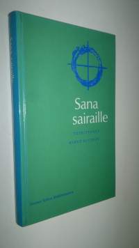 Sana sairaille