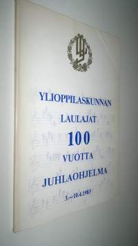 Ylioppilaskunnan laulajat 100 vuotta : juhlaohjelma 3-1041983