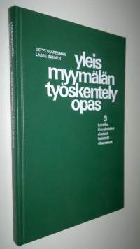 Yleismyymälän työskentelyopas 3, Tuore liha, lihavalmisteet, einekset, hedelmät, vihannekset