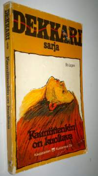 Kauniittenkin on kuoltava