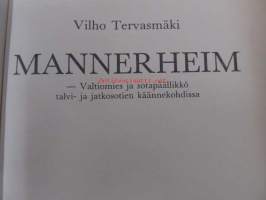 Mannerheim - Valtiomies ja sotapäällikkö talvi- ja jatkosodan käännekohdissa