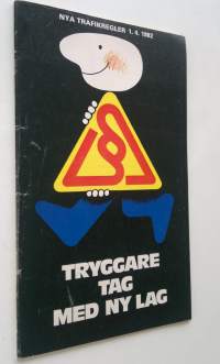 Nya trafikregler 1.4.1982 - Tryggare tag med ny lag
