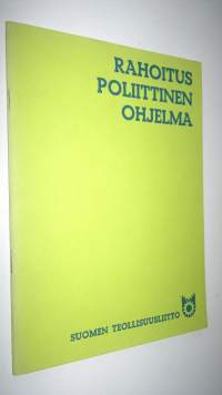 Suomen teollisuusliiton rahoituspoliittinen ohjelma (ERINOMAINEN)