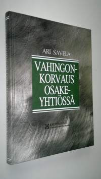 Vahingonkorvaus osakeyhtiössä (ERINOMAINEN)