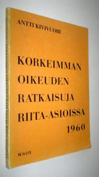 Korkeimman oikeuden ratkaisuja riita-asioissa 1960