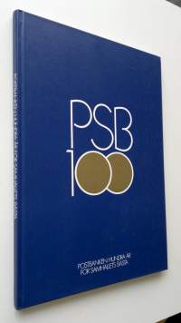 PSB 100 : Postbanken hundra år för samhällets bästa