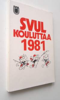 SVUL kouluttaa 1981 (UUSI)