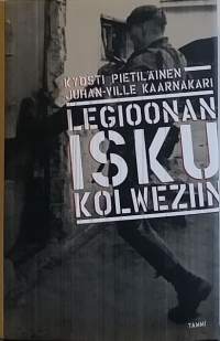 Legioonan isku Kolweziin. (Sotahistoria, muukalaislegioona)