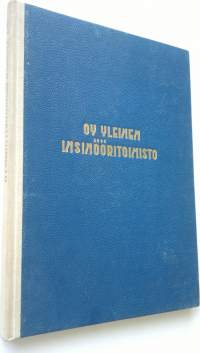 Oy Yleinen insinööritoimisto - Helsinki - 1912-1952