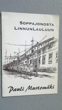 Soppajonosta Linnunlauluun (eripainos) (signeerattu)