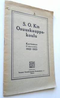S. O. K:n Osuuskauppakoulu kertomus IV lukuvuodelta 1922-1923