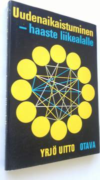 Uudenaikaistuminen - haaste liikealalle (ERINOMAINEN)