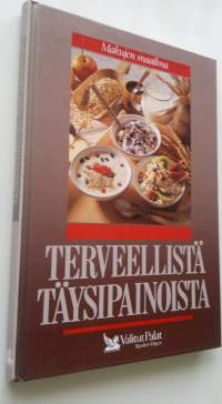 Terveellistä täysipainoista