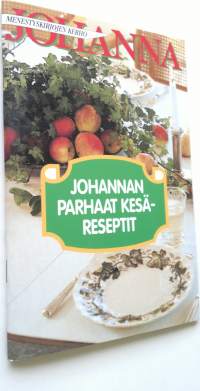 Johannan parhaat kesäreseptit (UUDENVEROINEN)