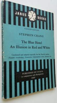 The Blue Hotel - An Illusion in Red and White