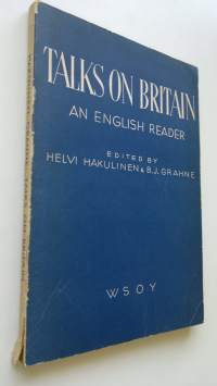 Talks on Britain : an English reader with English-Finnish-Swedish glossary