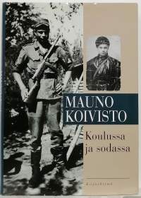 Mauno Koivisto - Koulussa ja sodassa. (Henkilöhistoria, presidentti)