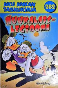 Aku Ankan Taskukirja 282 Nuukalaislegioona