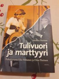 Tulivuori ja marttyyri./ Markku Pietinen. Perhekuvassa Eila Hiltunen ja Otso Pietinen. P.2012.