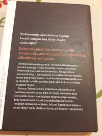 Lähikuvassa Tommy Taberman. P.2012. Toinen painos. Rakastetun runoilijan elämä ja kohtalo sekä kerrontaa hänen sisimmästään