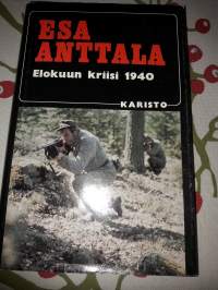 Esa Anttala/ Elokuun kriisi 1940.P. 1975, kolmas painos