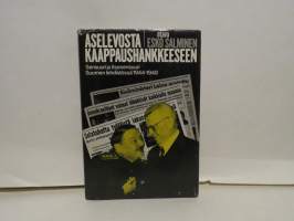 Aselevosta kaappaushankkeeseen - Sensuuri ja itsesensuuri Suomen lehdistössä 1944-1948