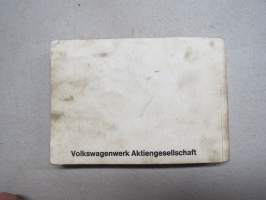 Volkswagen Service 1972, Tarkkaan ottaen - Teknisiä tietoja VW-korjaamoille - &quot;Kirjanen on tarkoitettu VW-asentajan taskuun eikä pöytälaatikkoon&quot;