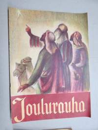 Joulurauha 1953, Arvi A. Karisto joululehti, Kansikuvitus Irma Salmi, Elisabet Laurila, Toini Ojanperä, Etti Joutsen, Teuvo Kauppo, kuvit. H. Trentzsch &amp; Yrjö Yrjölä