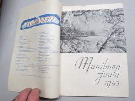 Maailman Joulu 1943 - Arvi A. Karisto Oy joululehti, Armas J. Pulla, Antero Kajanto, Entisaikojen laivakauneutta (peräpeilit), kuv. Hugo Trentzsch &amp; Birgit Rexén