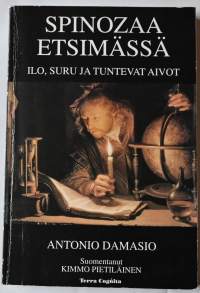 Spinozaa etsimässä Ilo, suru ja tuntevat aivot