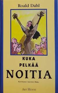 Kuka pelkää noitia. (Fantasia, nuortenkirja)