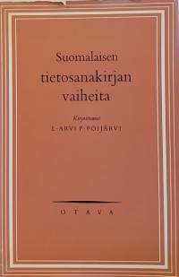 Suomalaisen tietosanakirjan vaiheita. (Kirjallisuustutkimus)