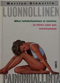 Luonnollinen painonhallinta. (Terveys, hyvinvointi)