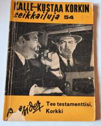 Kalle-Kustaa Korkin Seikkailuja 54	Tee testamenttisi Korkki