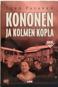 Kononen ja kolmen kopla.  (Dekkarit, rikosromaani)